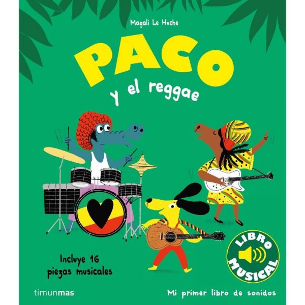 paco y el reggae libro musical destino infantil juvenil libros el faro de los tres mundos