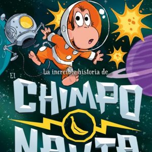 LA INCREÍBLE HISTORIA DE - EL CHIMPONAUTA