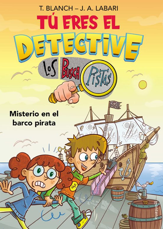 TÚ ERES EL DETECTIVE CON LOS BUSCAPISTAS 2. MISTERIO EN EL BARCO PIRATA 1 TÚ ERES EL DETECTIVE CON LOS BUSCAPISTAS 2. MISTERIO EN EL BARCO PIRATA