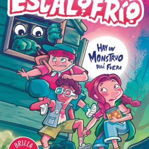 CAMPAMENTO ESCALOFRIO 1 - HAY UN MONSTRUO ALLI FUERA