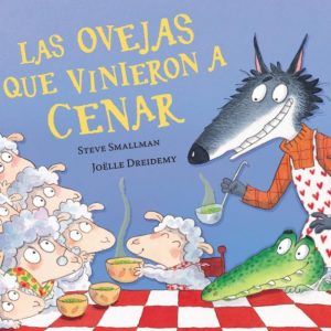Las ovejas que vinieron a cenar (La ovejita que vino a cenar)