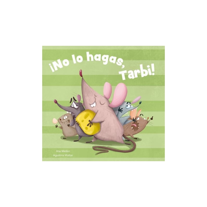 ¡NO LO HAGAS, TARBI! - ANA MEILÁN 1 ¡NO LO HAGAS, TARBI! - ANA MEILÁN